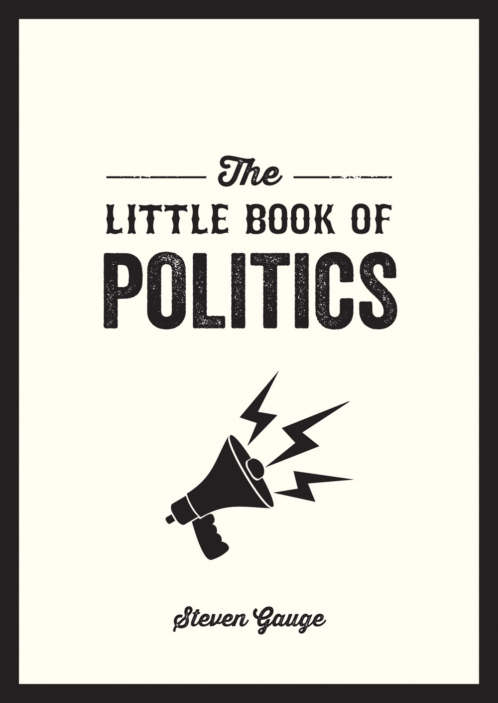 THE LITTLE BOOK OF POLITICS Copyright Summersdale Publishers Ltd 2018 All - photo 1