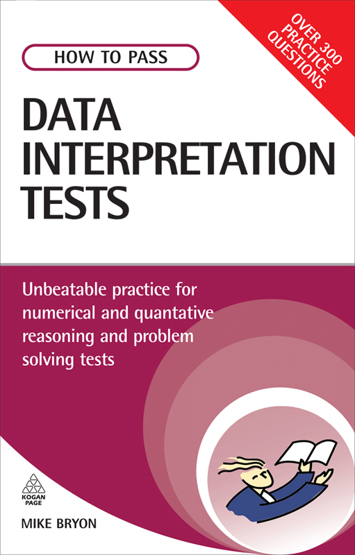 DATA INTERPRETATION TESTS Unbeatable practice for numerical and quantitative - photo 1