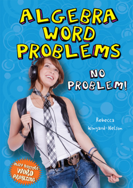 Rebecca Wingard-Nelson Algebra Word Problems: No Problem!