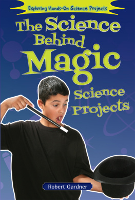 Robert Gardner - The Science Behind Magic Science Projects