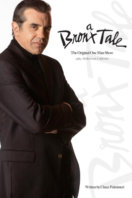 Chazz Palminteri A Bronx Tale: The Original One Man Show