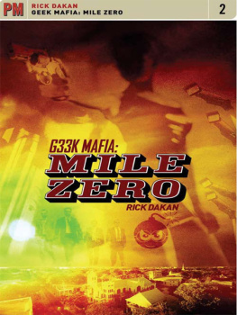 Rick Dakan Geek Mafia: Mile Zero