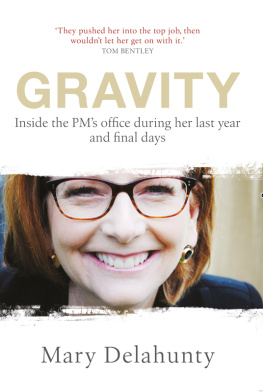 Mary Delahunty Gravity: Inside the PMs Office During Her Last Year and Final Days