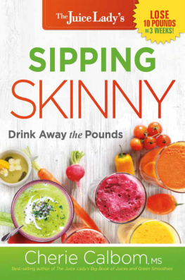 Cherie Calbom - Sipping Skinny: Drink Away the Pounds