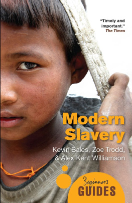 Kevin Bales - Modern Slavery: A Beginners Guide