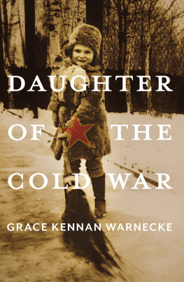 Grace Kennan Warnecke - Daughter of the Cold War