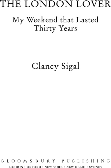 and my weekend with Clancy Sigal lasted thirty years His life was filled with - photo 2