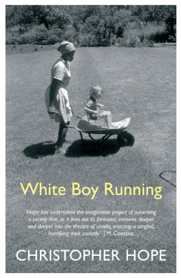 Christopher Hope White Boy Running