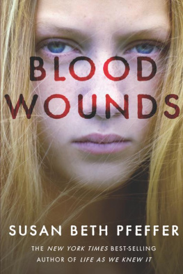 Susan Beth Pfeffer - Blood Wounds