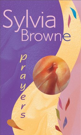 Sylvia Browne - Prayers