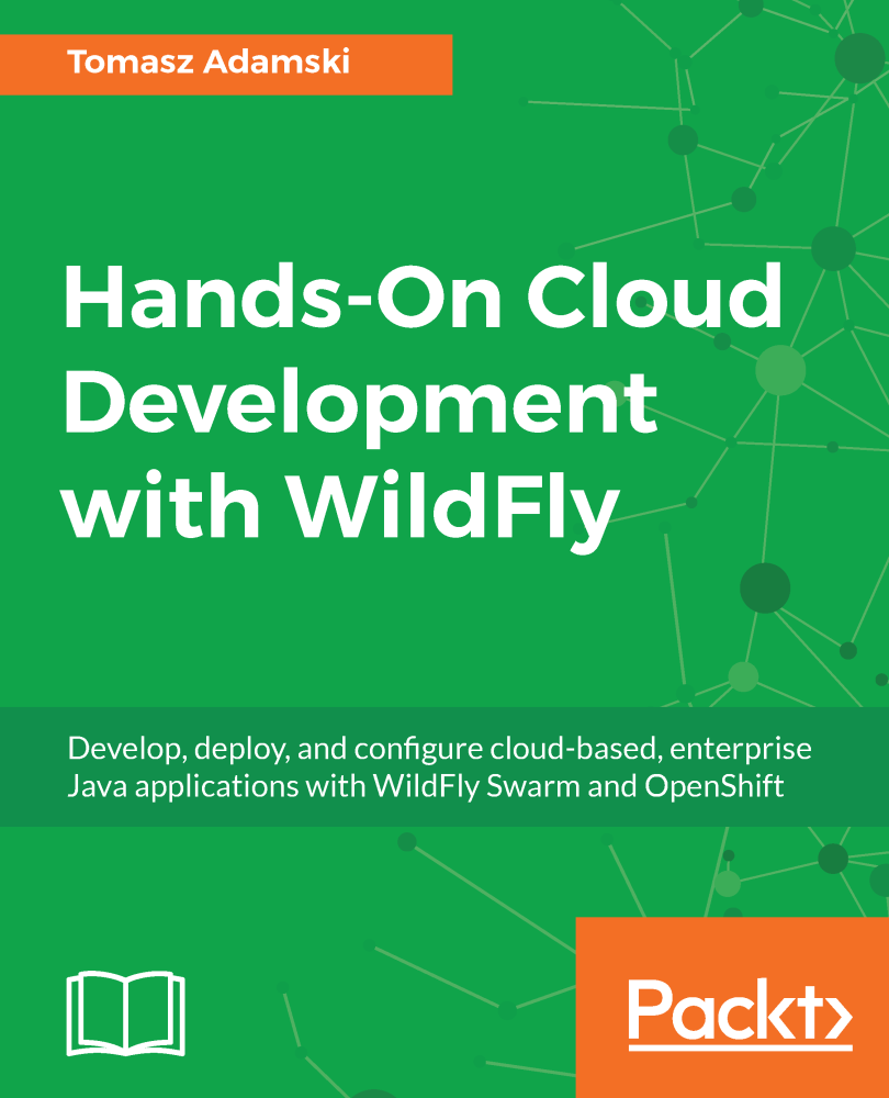 Hands-On Cloud Development with WildFly Develop deploy and configure - photo 1