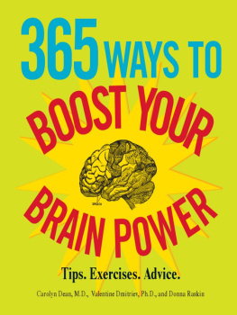 Carolyn Dean - 365 Ways to Boost Your Brain Power: Tips, Exercise, Advice