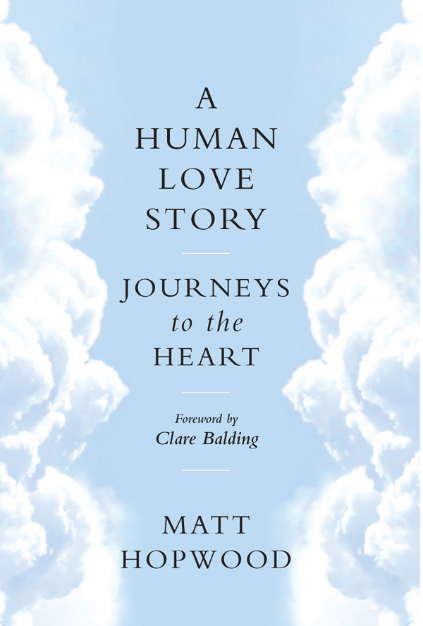 A Human Love Story Journeys to the Heart - image 1