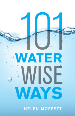 Helen Moffett - 101 Water Wise Ways