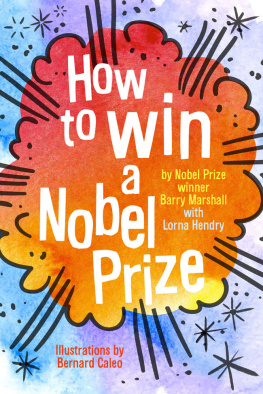 Barry Marshall - How to Win a Nobel Prize