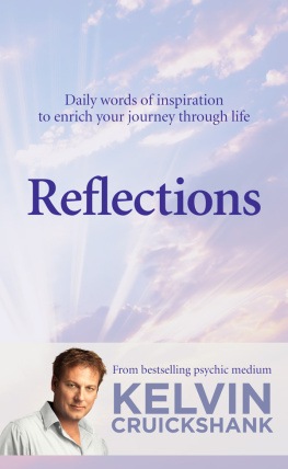 Kelvin Cruickshank - Reflections: Daily words of inspiration to enrich your journey through life