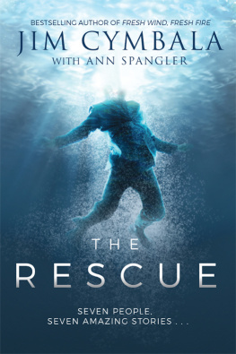 Jim Cymbala - The Rescue: Seven People, Seven Amazing Stories...