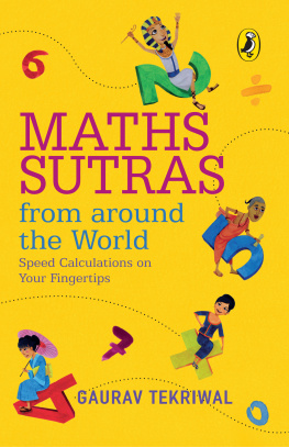 Gaurav Tekriwal - Maths Sutras from Around the World: Speed Calculations on Your Fingertips