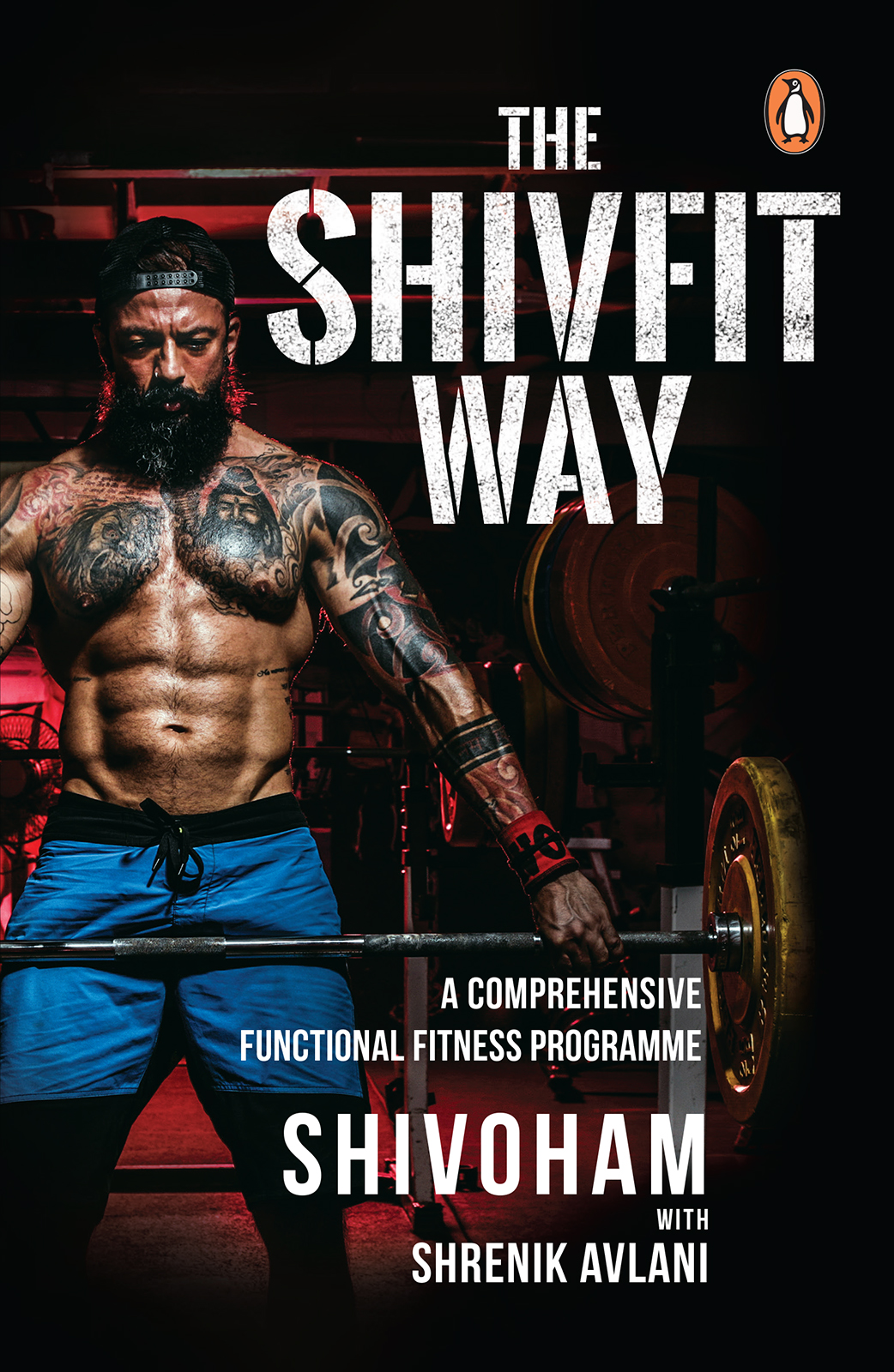 SHIVOHAM SHRENIK AVLANI THE SHIVFIT WAY A Comprehensive Funct - photo 1