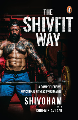 Shivoham - The Shivfit Way: A Comprehensive Functional Fitness Programme