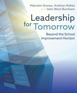 Malcolm Groves - Leadership for Tomorrow: Beyond the school improvement horizon