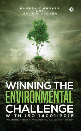 Ramesh C. Grover - Winning The Environmental Challenge With ISO 14001:2015: Implementation of Environmental Management System