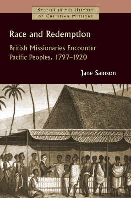 Jane Samson - Race and Redemption: British Missionaries Encounter Pacific Peoples, 1797-1920