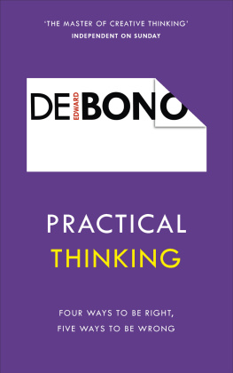 Edward de Bono Practical Thinking: Four Ways to be Right, Five Ways to be Wrong