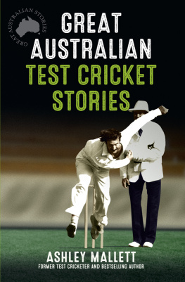 Ashley Mallett - Great Australian Test Cricket Stories