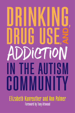 Ann Palmer - Drinking, Drug Use, and Addiction in the Autism Community