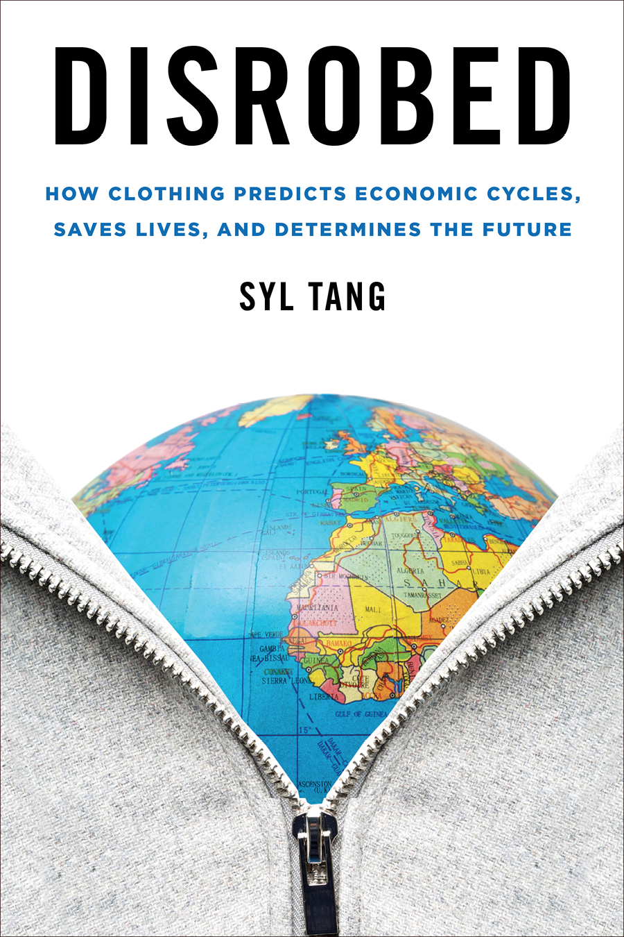 Disrobed Disrobed How Clothing Predicts Economic Cycles Saves Lives and - photo 1