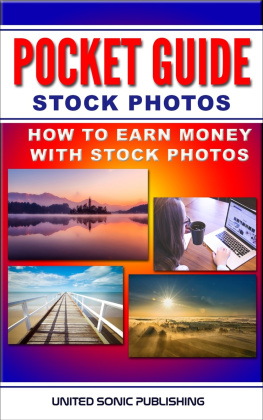 Steve Mcnewman - Pocket Guide--Stock Photos: How To Earn Money With Stock Photos