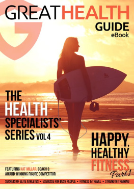 Kat Millar - Happy, Healthy Fitness: Part 1