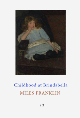 Miles Franklin Childhood At Brindabella: My First Ten Years