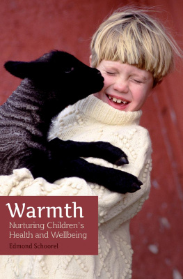 Edmond Schoorel - Warmth: Nurturing Childrens Health and Wellbeing