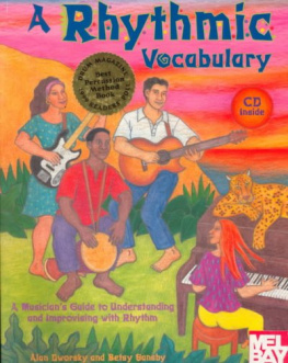 Alan Dworsky - A Rhythmic Vocabulary: A Musicians Guide to Understanding and Improvising with Rhythm