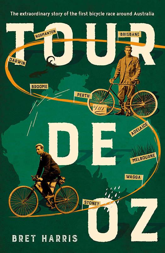 Tour de Oz The extraordinary story of the first bicycle race around Australia - image 1