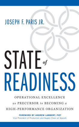 Joseph F. Paris Jr. - State of Readiness: Operational Excellence as Precursor to Becoming a High-Performance Organization