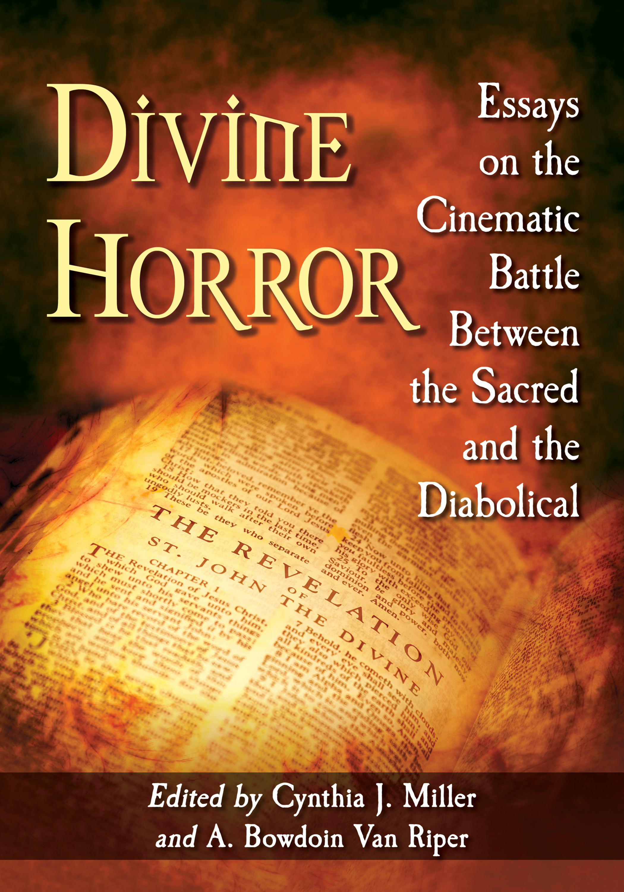 Divine Horror Essays on the Cinematic Battle Between the Sacred and the Diabolical - image 1