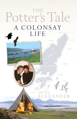 Dion Alexander - The Potters Tale: A Colonsay Life