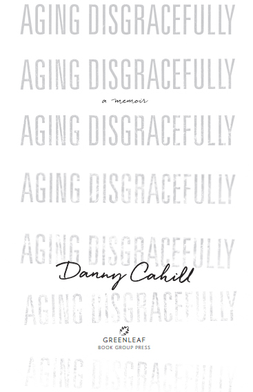 Aging Disgracefully is a work of creative nonfiction In an age where - photo 1