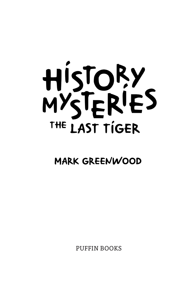 History Mysteries The Last Tiger - photo 14