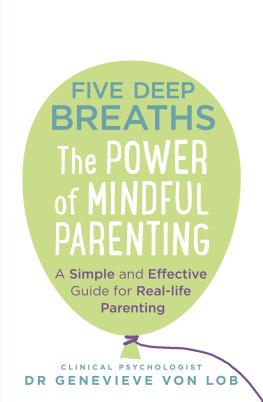 Genevieve Von Lob - Five Deep Breaths: The Power of Mindful Parenting