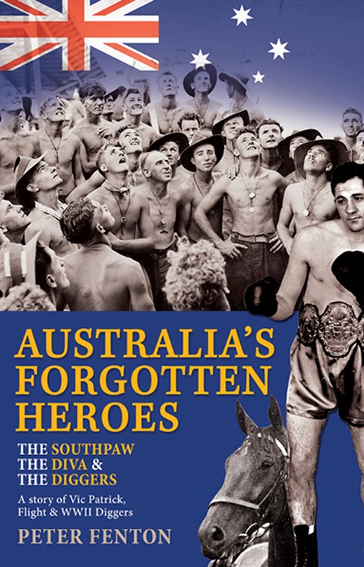 THE SOUTHPAW THE DIVA THE DIGGERS A story of forgotten Australian heroes Vic - photo 1