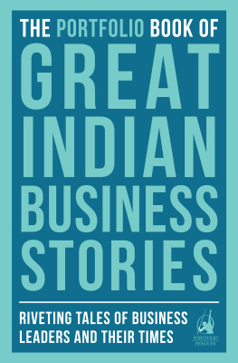 Penguin Books India - The Portfolio Book of Great Indian Business Stories: Riveting Tales of Famous Business Leaders and Their Times