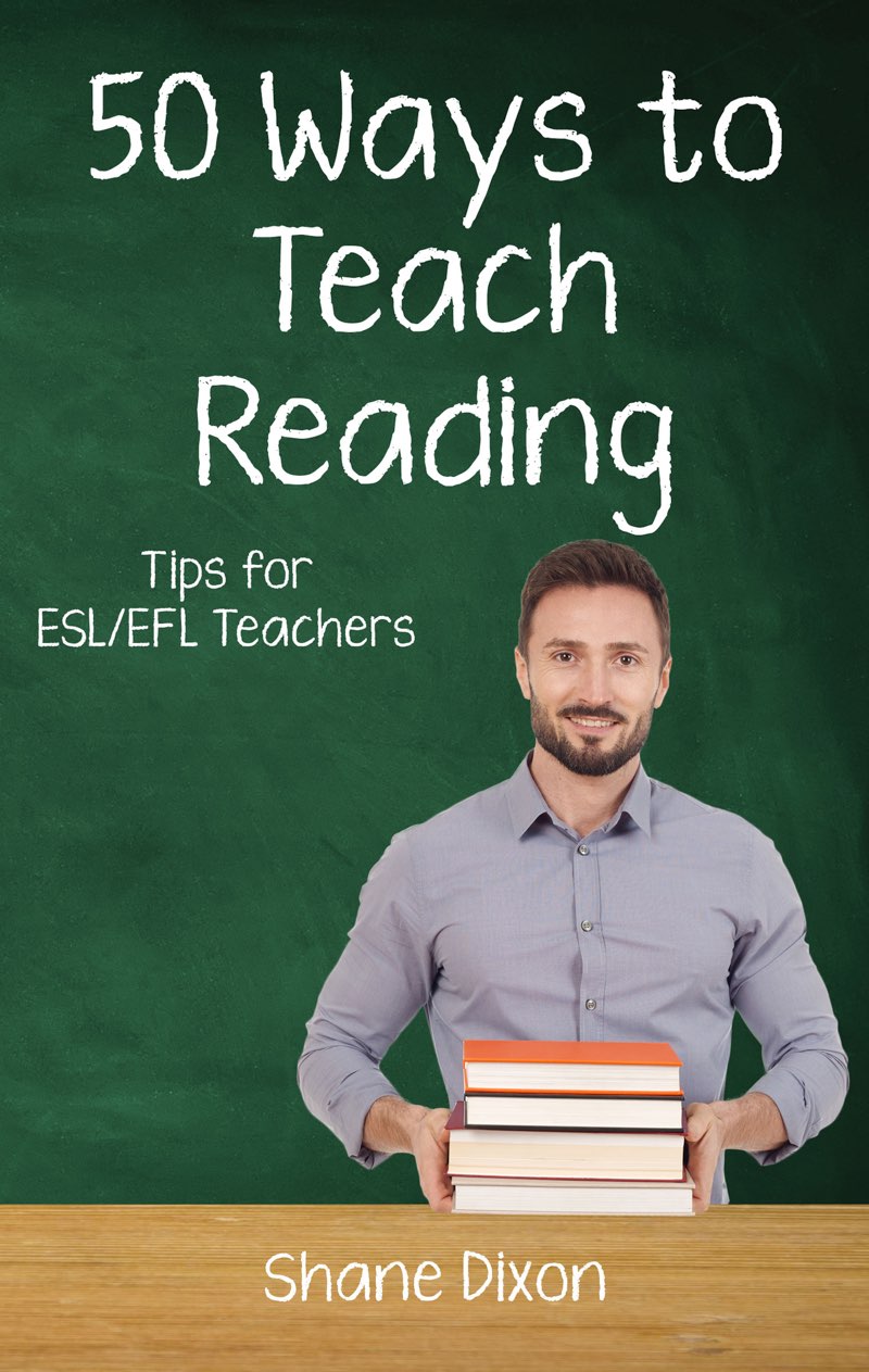 Fifty Ways to Teach Reading Tips for ESLEFL Teachers Shane Dixon Contents - photo 1