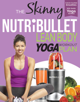 Cooknation The Skinny Nutribullet Lean Body Yoga Plan