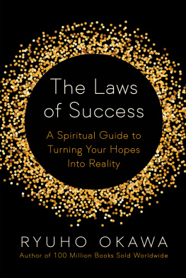 Okawa Ryuho - The Laws of Success: A Spiritual Guide to Turning Your Hopes Into Reality