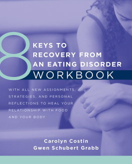 Carolyn Costin - 8 Keys to Recovery from an Eating Disorder Workbook