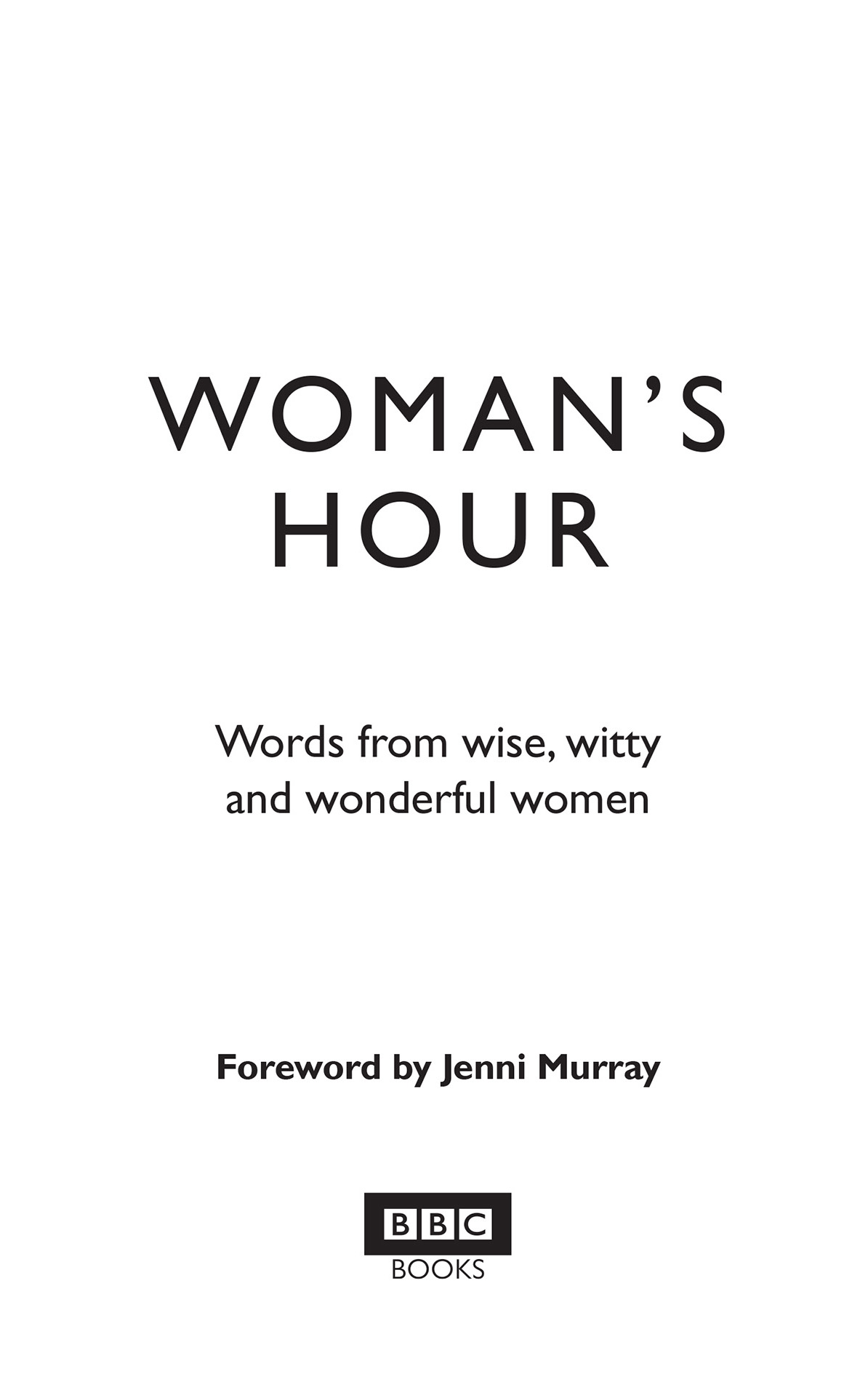 FOREWORD BY JENNI MURRAY Its been such a pleasure for me to read through these - photo 2